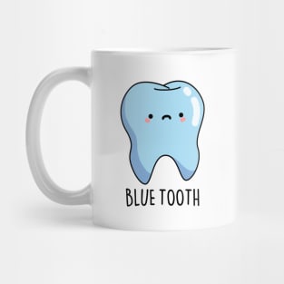 Blue Tooth Cute Funny Bluetooth Pun Mug